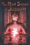 The Red Stone of Jubbah cover