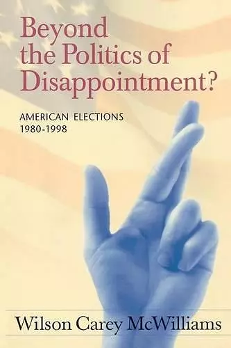 Beyond the Politics of Disappointment cover