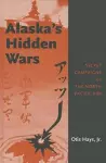 Alaska's Hidden Wars cover