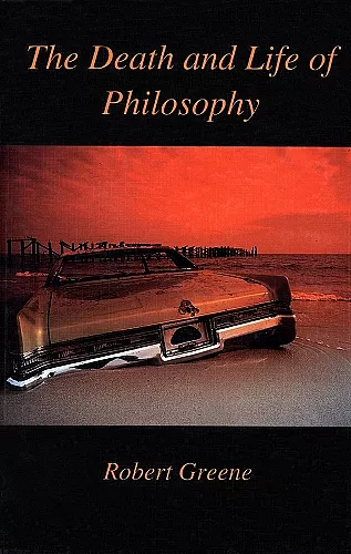 Death and Life of Philosophy cover