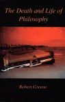 Death and Life of Philosophy cover