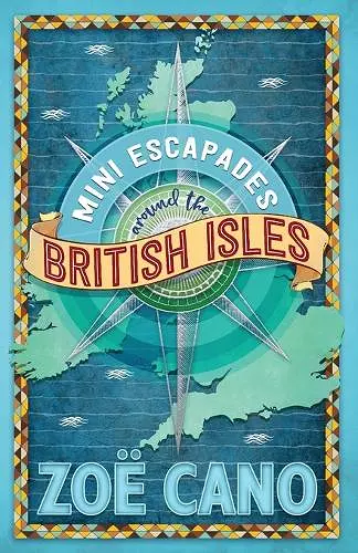 Mini Escapades Around the British Isles cover