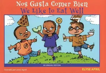 We Like to Eat Well/Nos Gusta Comer Bien cover