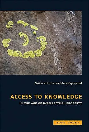 Access to Knowledge in the Age of Intellectual Property cover