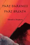 Part Darkness, Part Breath cover