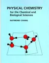 Physical Chemistry for the Chemical and Biological Sciences cover