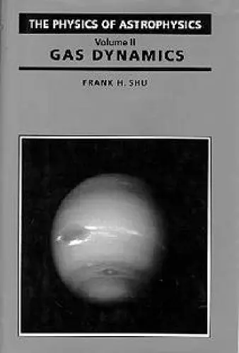 Physics Of Astrophysics Volume 2 - Gas Dynamics cover