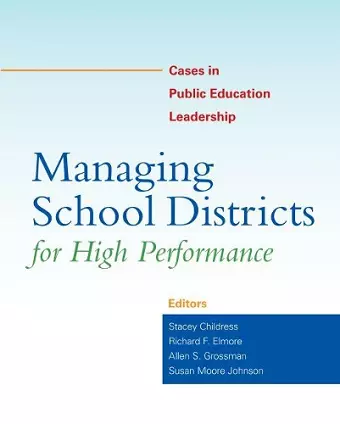 Managing School Districts for High Performance cover