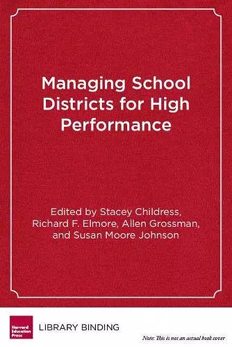 Managing School Districts for High Performance cover