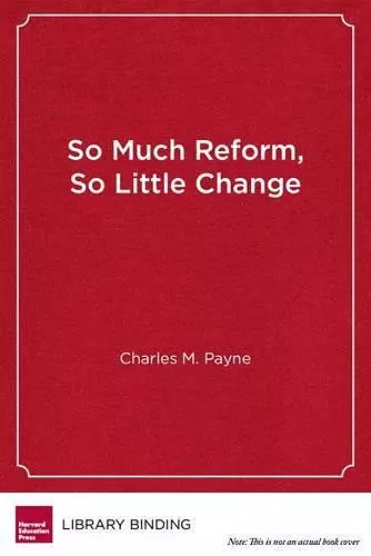 So Much Reform, So Little Change cover
