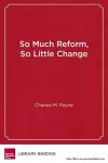 So Much Reform, So Little Change cover