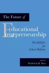 The Future of Educational Entrepreneurship cover