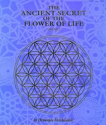 The Ancient Secret of the Flower of Life cover