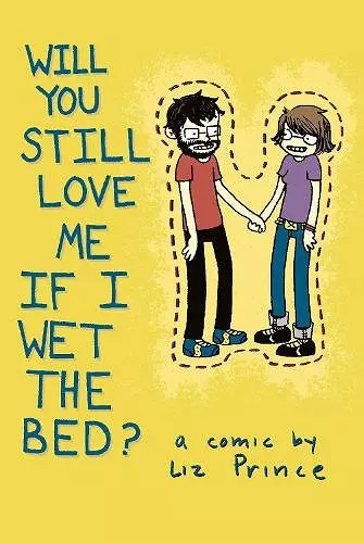 Will You Still Love Me If I Wet The Bed? cover