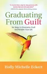 Graduating From Guilt cover