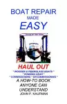 Boat Repair Made Easy: Haul out cover