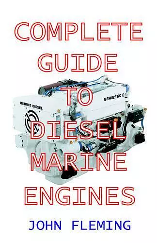 The Complete Guide to Diesel Marine Engines cover