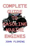 The Complete Guide to Gasoline Marine Engines cover