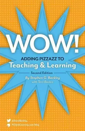 Wow! Adding Pizzazz to Teaching and Learning, Second Edition cover