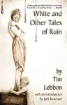 White and Other Tales of Ruin cover