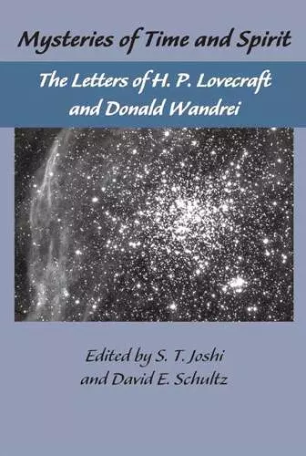 The Lovecraft Letters Vol 1: Mysteries of Time and Spirit: Letters of H.P. Lovecraft & Donald Wandrei cover