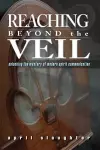 Reaching Beyond the Veil cover