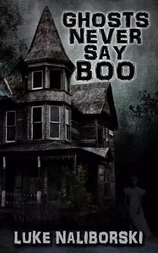 Ghosts Never Say Boo cover