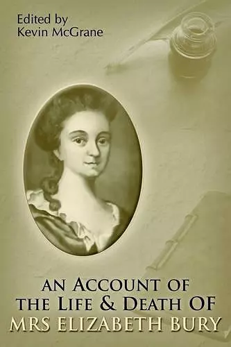 An Account of the Life and Death of Mrs Elizabeth Bury cover