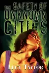 The Safety of Unknown Cities cover