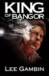 King of Bangor cover