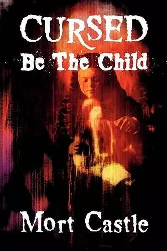 Cursed Be the Child cover