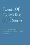 Twenty Of Today's Best Short Stories cover