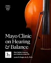 Mayo Clinic On Hearing And Balance, 3rd Edition cover