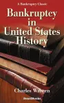 Bankruptcy in United States History cover