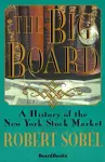 The Big Board: a History of the New York Stock Market cover