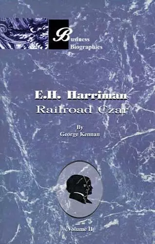 E.H. Harriman: Railroad Czar cover