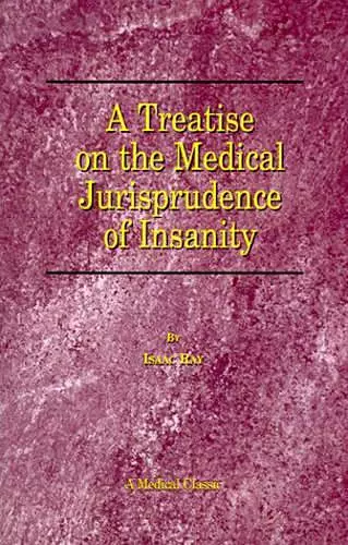 A Treatise on the Medical Jurisprudence of Insanity cover