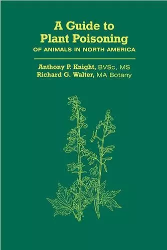 A Guide to Plant Poisoning of Animals in North America cover