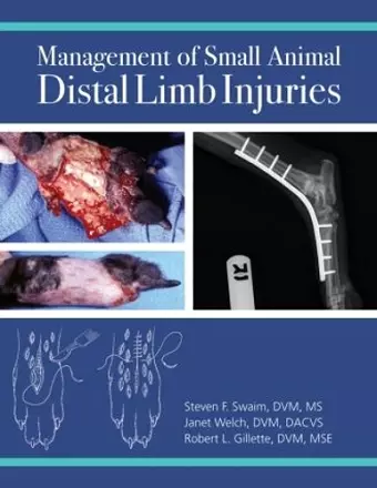 Management of Small Animal Distal Limb Injuries cover