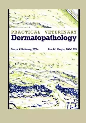 Practical Veterinary Dermatopathology cover