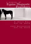 A Manual of Equine Diagnostic Procedures cover