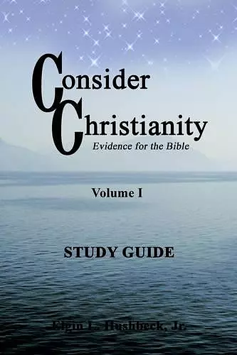 Consider Christianity, Volume 1 Study Guide cover