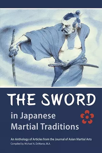The Sword in Japanese Martial Traditions cover