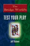 The "Bridge World" Test Your Play cover