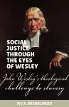 Social justice through the eyes of Wesley cover