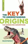 The Key to Understanding Origins cover