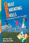 Great Parenting Skills for Navigating Your Kids Personality cover