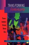 Trans/forming Feminisms cover