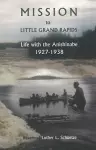 Mission to Little Grand Rapids cover