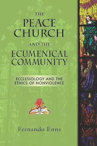 Peace Church and the Ecumenical Community cover